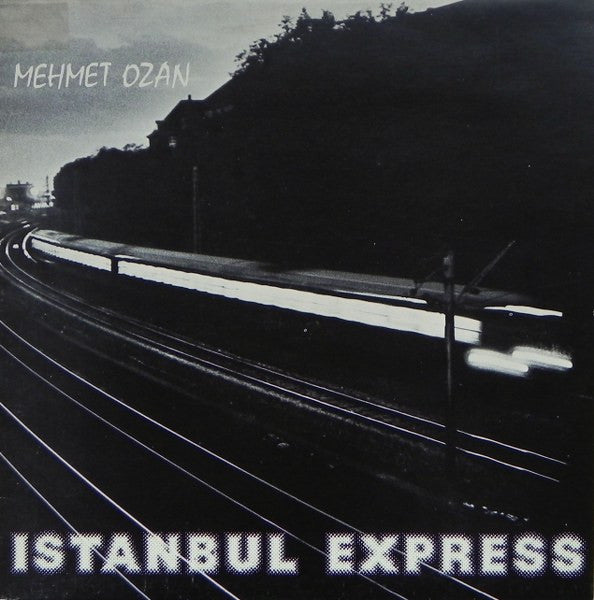 Mehmet Ozan - Istanbul Express