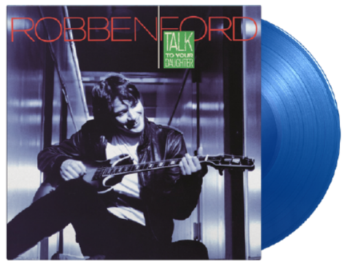 Ford, Robben - Talk To Your Daughter