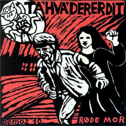 Røde Mor - Ta' Hva' Der Er Dit.