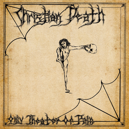 Christian Death - Only Theater Of Pain
