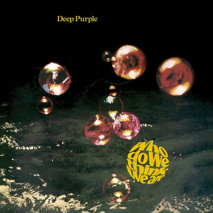 Deep Purple - Who Do We Think We Are