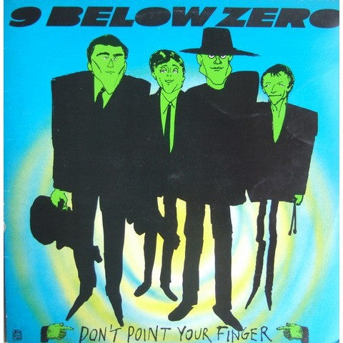 9 Below Zero - Don't Point Your Finger - RecordPusher  