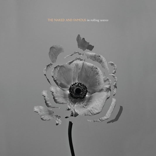 Naked And Famous - In Rolling Waves
