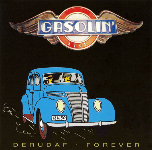 Gasolin' - Derudaf Forever