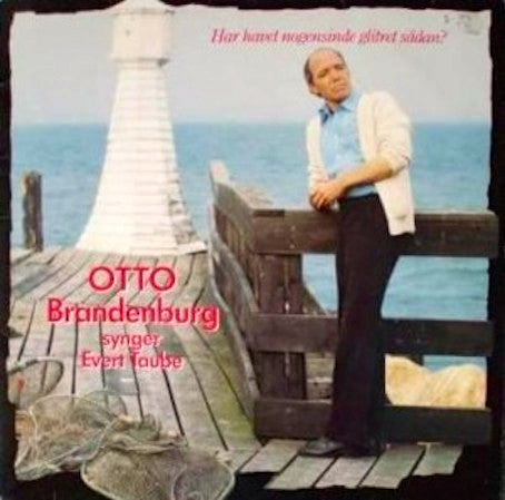 Brandenburg, Otto  ‎– Har Havet Nogensinde Glitret Sådan?
