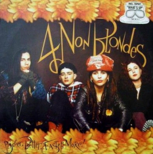 4 Non Blondes - Bigger, Better, Faster, More! - RecordPusher  