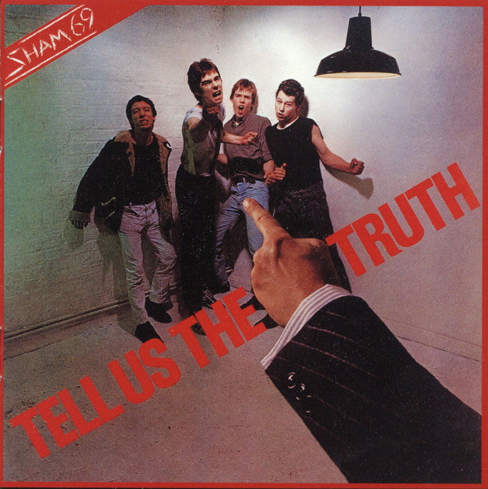 Sham 69 - Tell Us The Truth