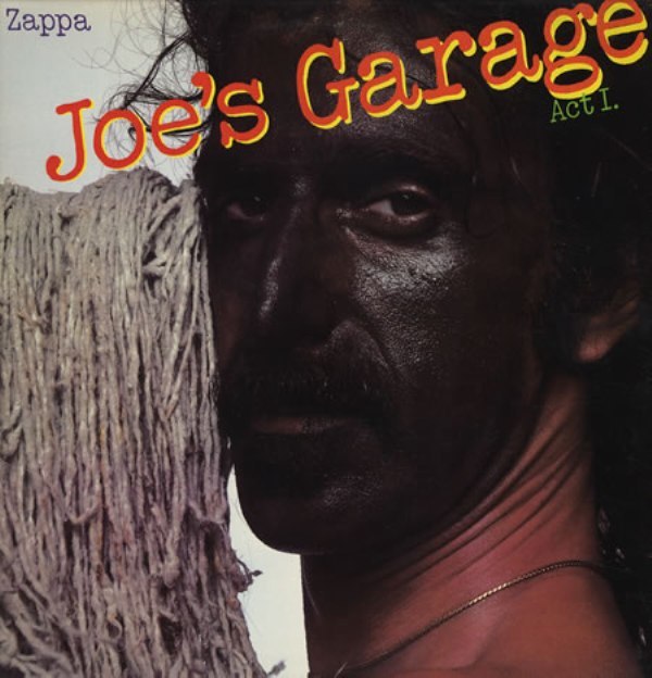 Zappa, Frank - Joe's Garage Act 1