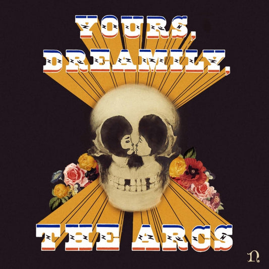 Arcs - Yours, Dreamily
