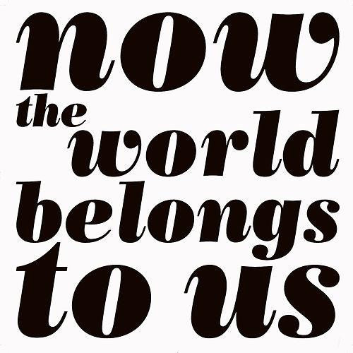 Howl Baby Howl - Now The World Belong To Us