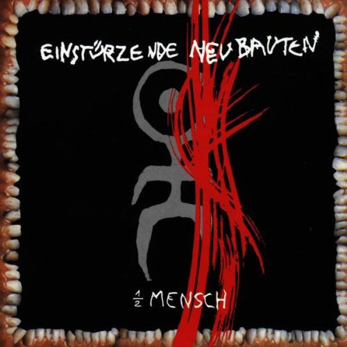 Einsturzende Neubauten - Halber Mensch