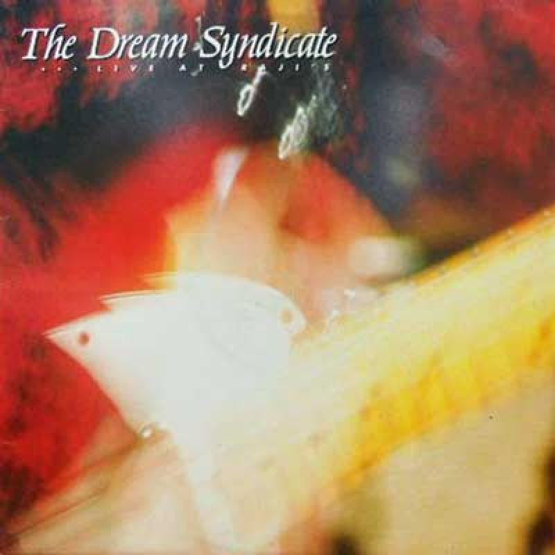 Dream Syndicate - Live At Raji's.