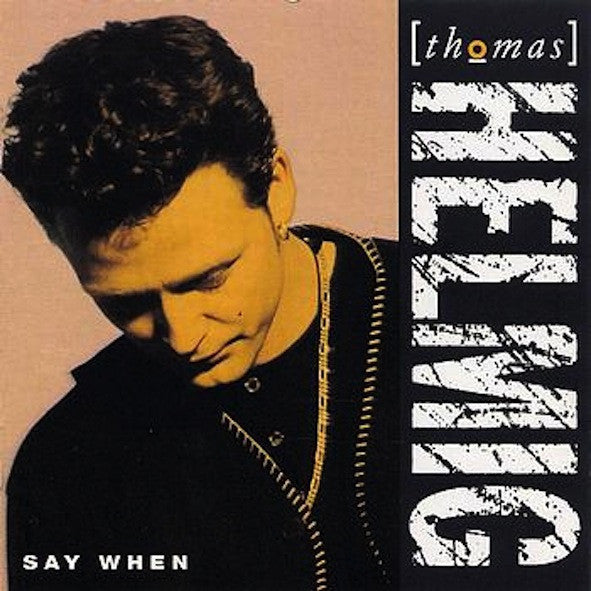 Helmig, Thomas - Say When
