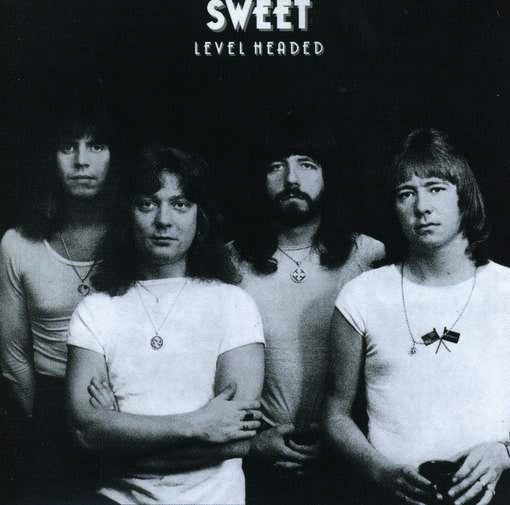 Sweet - Level Headed