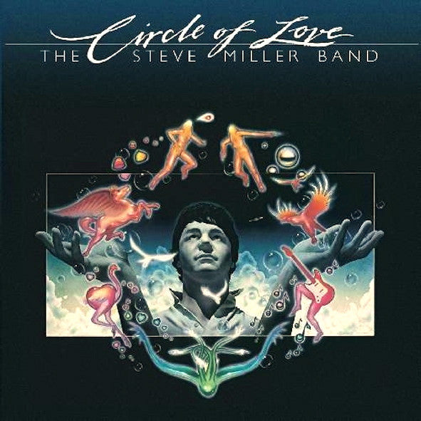 Steve Miller Band - Circle Of Love.