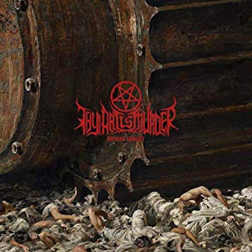 Thy Art Is Murder ‎– Human Target