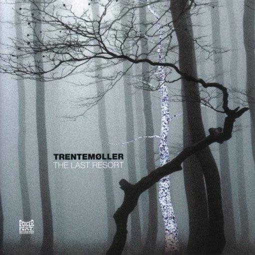 Trentemøller - Last Resort.