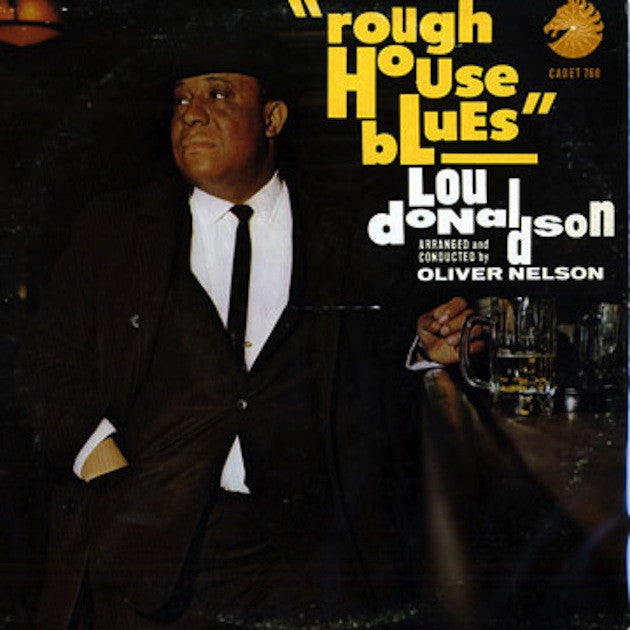Donaldson, Lou - Rough House Blues