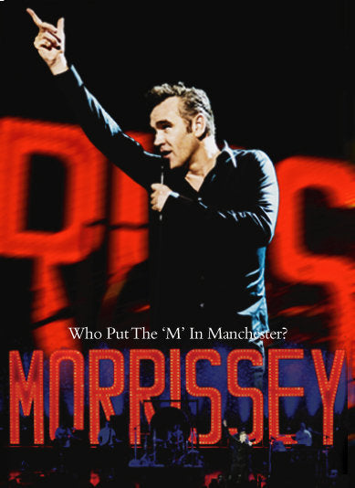 Morrissey - Who Put the M in Manchester - Poster.