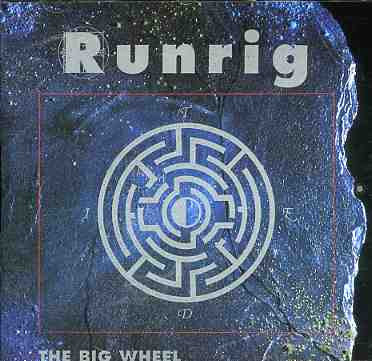 Runrig - The Big Wheel.