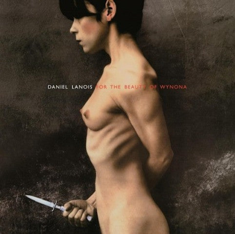 Lanois, Daniel - For the Beauty of Wynona