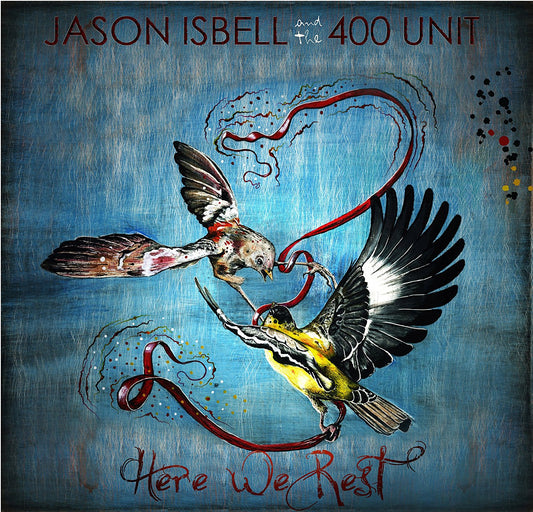 Isbell, Jason W/400 Unit -  Here We Rest
