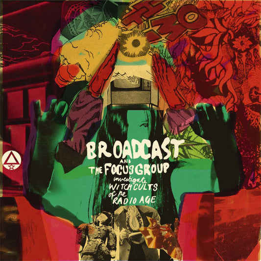 Broadcast and the Focus Group - Investigate Witch Cults of the Radio Age’