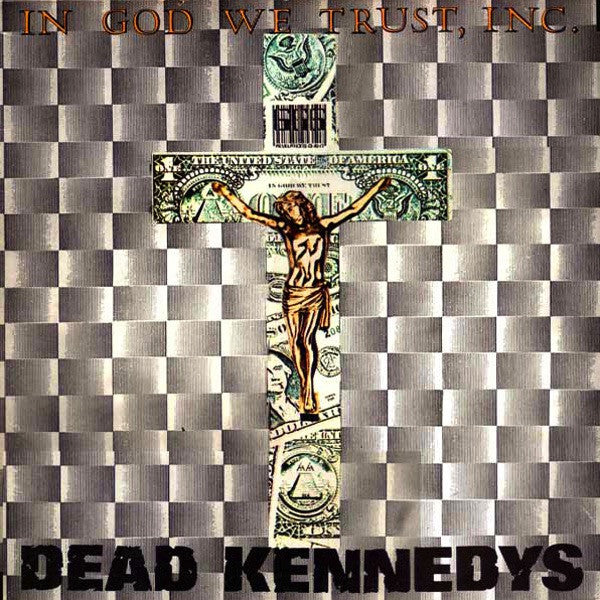 Dead Kennedys - In God We Trust, Inc.