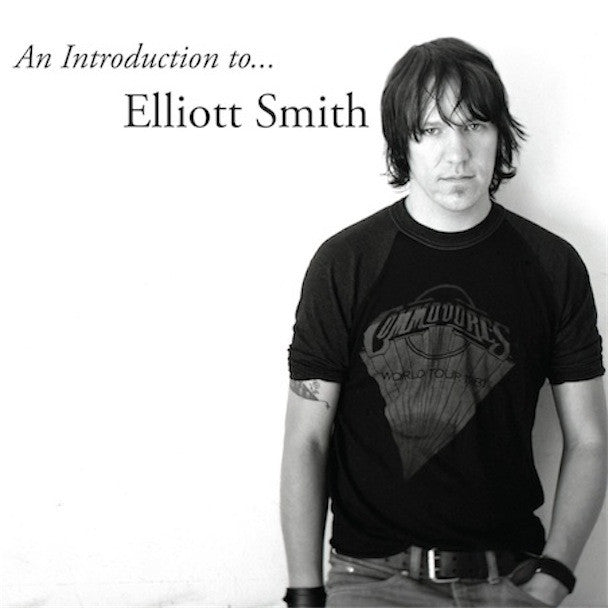 Smith, Elliott - An Introduction To Elliott Smith