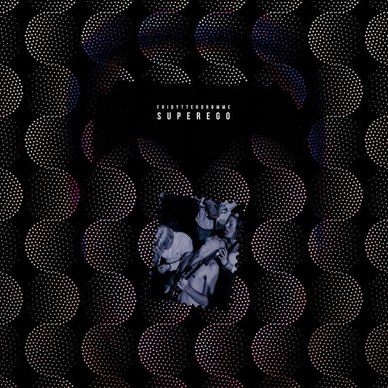 Fribytterdrømme - Superego