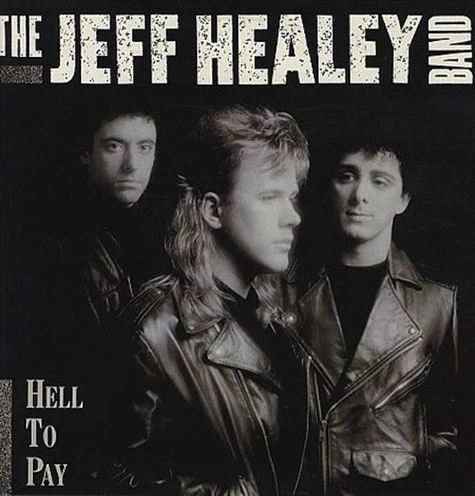 Healey Band, Jeff - Hell To Pay