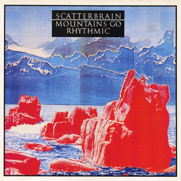 Scatterbrain ‎– Mountains Go Rhythmic 2019