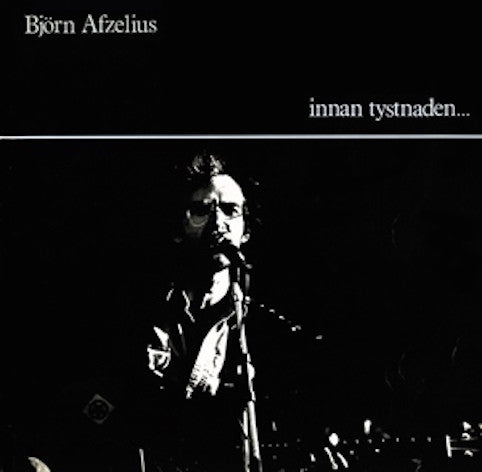 Afzelius, Björn ‎– Innan Tystnaden