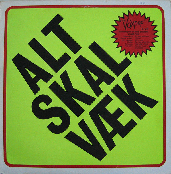 Voxpop - Alt Skal Væk