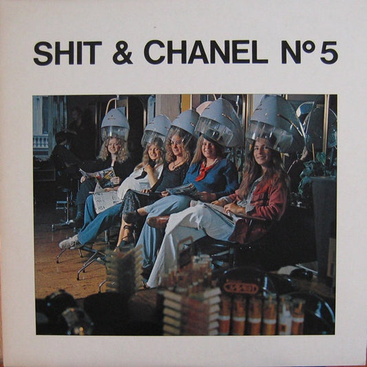 Shit & Chanel ‎– Shit & Chanel No. 5
