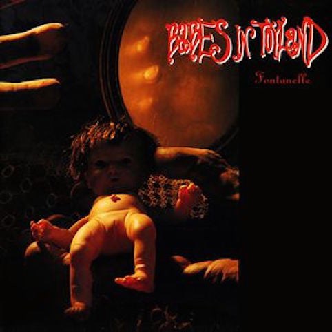 Babes In Toyland ‎– Fontanelle