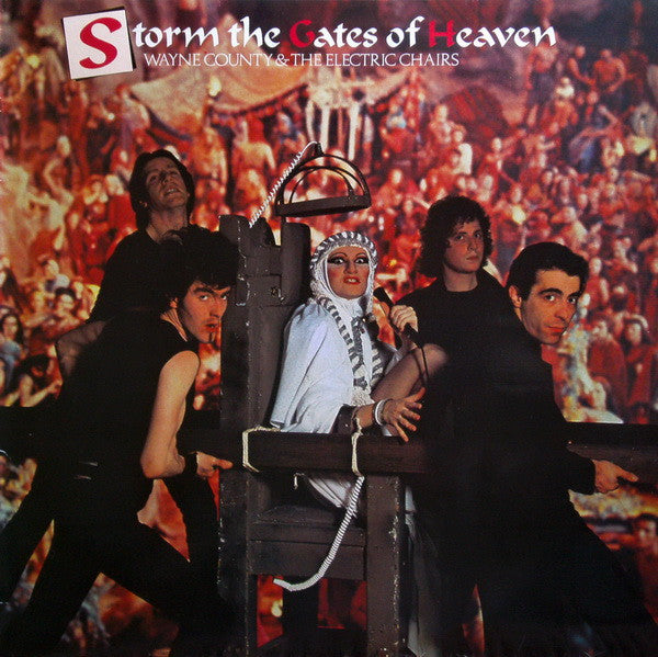 County, Wayne & The Electric Chairs - Storm The Gates Of Heaven