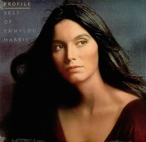 Harris, Emmylou  ‎– Profile / Best Of Emmylou Harris
