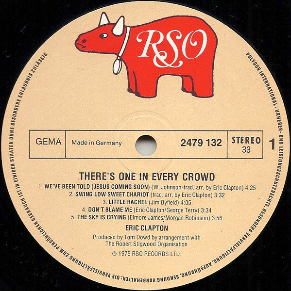Clapton, Eric ‎– There's One In Every Crowd