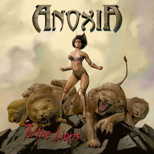 Anoxia ‎– To The Lions