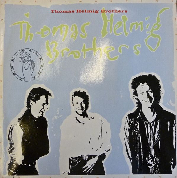 Thomas Helmig Brothers ‎– Kære Maskine