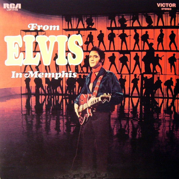Presley, Elvis ‎– From Elvis In Memphis
