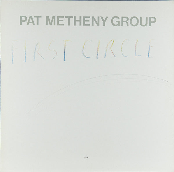 Pat Metheny Group - First Circle