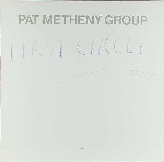 Pat Metheny Group - First Circle