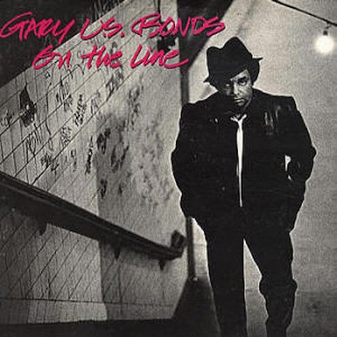 Gary U.S. Bonds ‎– On The Line