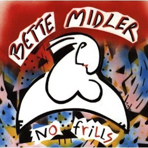 Bette Midler ‎– No Frills
