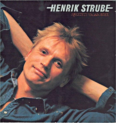 Strube, Henrik ‎– Hjertets Vagabonder