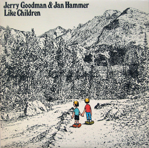 Jerry Goodman & Jan Hammer ‎– Like Children