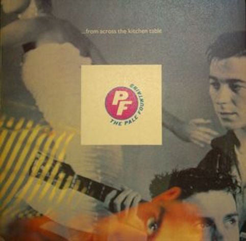 Pale Fountains ‎– ... From Across The Kitchen Table