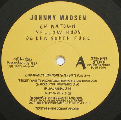 Madsen, Johnny  ‎– Chinatown, Yellow Moon Og Den Sorte Fugl